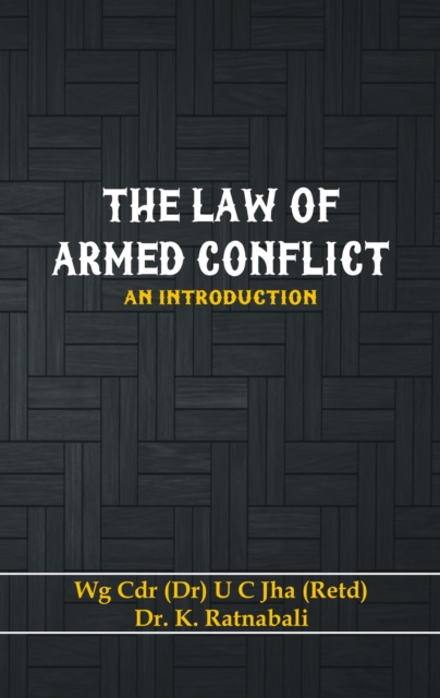 The Law of Armed Conflict : An Introduction, Hardback Book
