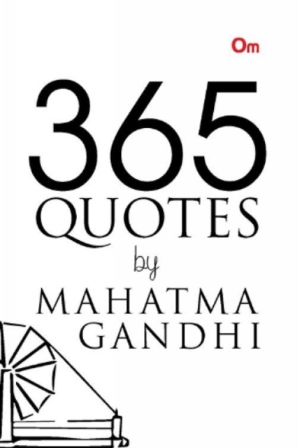 365 Quotes by Mahatma Gandhi, Paperback / softback Book