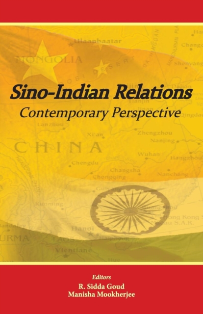 Sino-Indian Relations : Contemporary Perspective, Paperback / softback Book