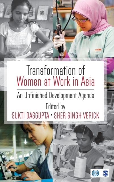 Transformation of Women at Work in Asia : An Unfinished Development Agenda, Hardback Book