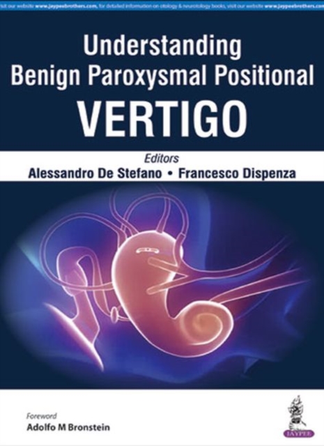 Understanding Benign Paroxysmal Positional Vertigo, Paperback / softback Book