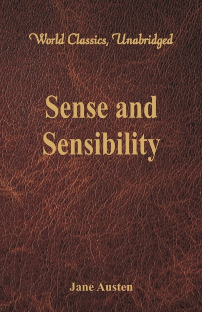 Sense and Sensibility (World Classics, Unabridged), Paperback / softback Book
