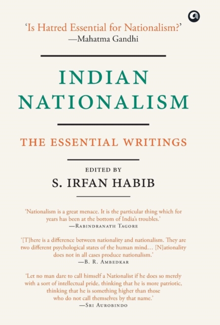 INDIAN NATIONALISM : The Essential Writings, Hardback Book