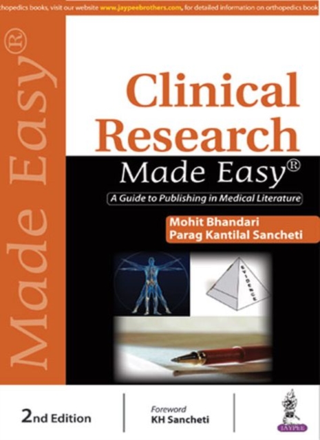 Clinical Research Made Easy : A Guide to Publishing in Medical Literature, Paperback / softback Book