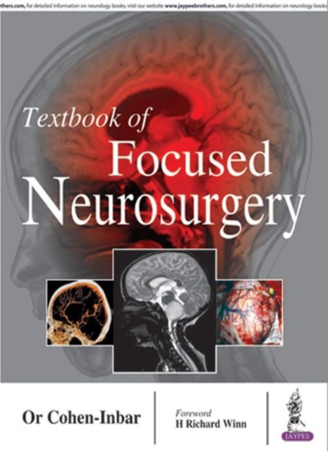 Textbook of Focused Neurosurgery, Hardback Book