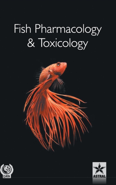 Fish Pharmacology and Toxicology : Research Reviews, Hardback Book