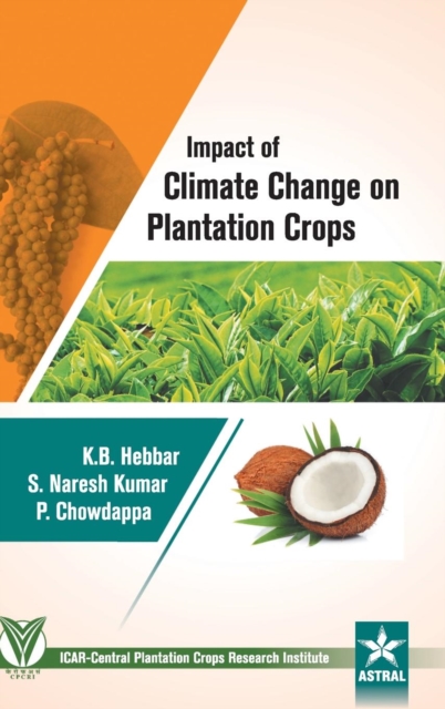 Impact of Climate Change on Plantation Crops, Hardback Book