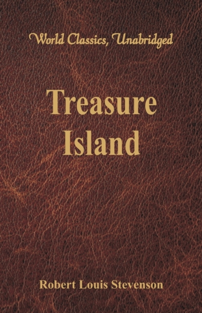Treasure Island : (World Classics, Unabridged), Paperback / softback Book