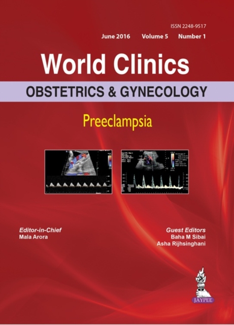 World Clinics: Obstetrics & Gynecology: Preeclampsia : Volume 5, Number 1, Hardback Book