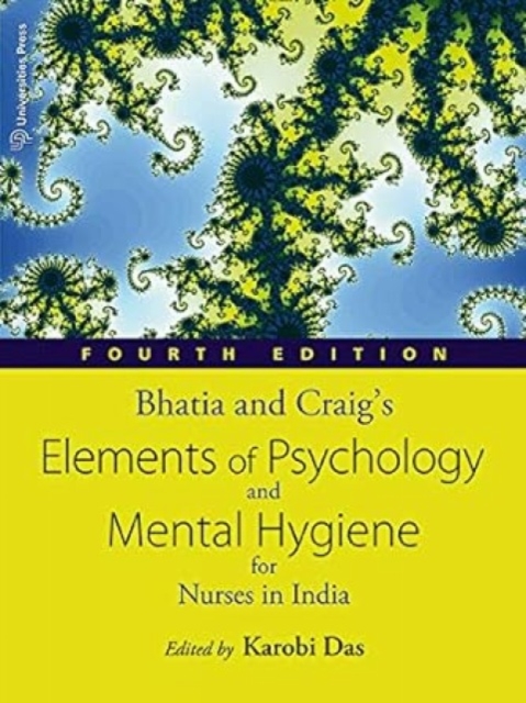 Bhatia and Craig's Elements of Psychology and Mental Hygiene for Nurses in India, Paperback / softback Book
