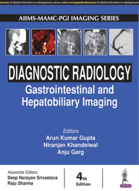 Diagnostic Radiology: Gastrointestinal and Hepatobiliary Imaging, Hardback Book