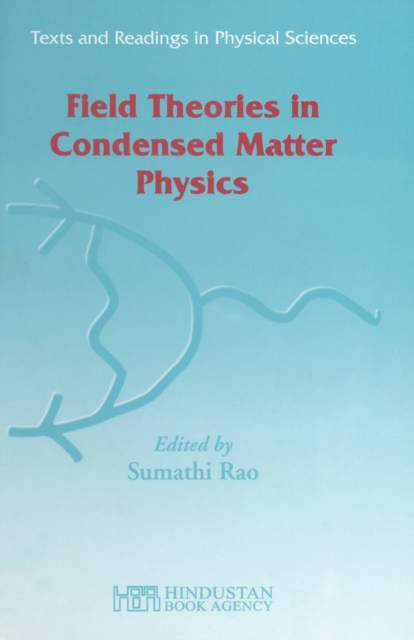 Field Theories in Condensed Matter Physics, PDF eBook