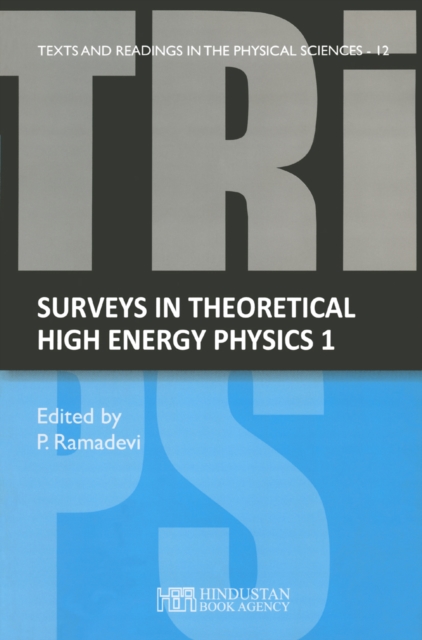 Surveys in theoretical high energy physics 1 : Lecture Notes from SERC Schools, PDF eBook