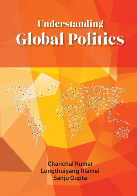 Understanding Global Politics, Paperback / softback Book