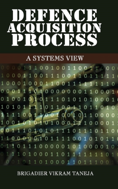 Defence Acqusition Process : A Systems View, Hardback Book
