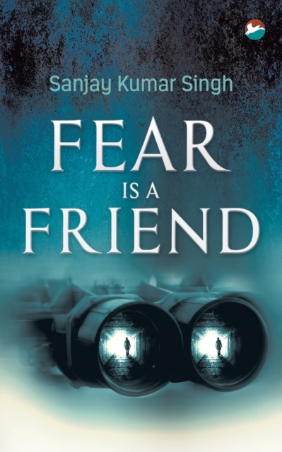 Fear Is a Friend, Paperback / softback Book