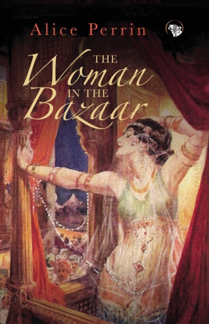 The Woman in the Bazaar, Paperback / softback Book