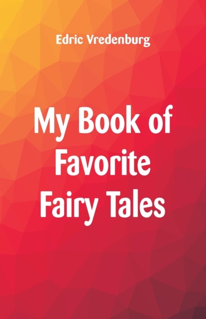 My Book of Favorite Fairy Tales, Paperback / softback Book