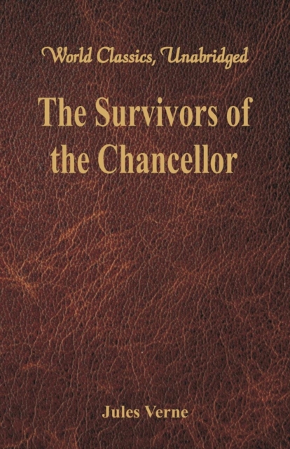 The Survivors of the Chancellor, Paperback / softback Book