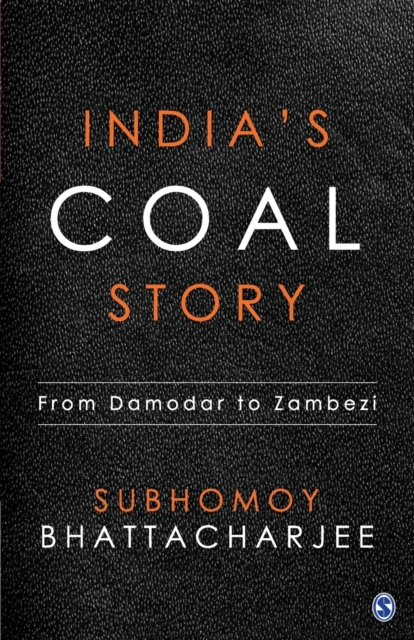 India's Coal Story : From Damodar to Zambezi, Paperback / softback Book