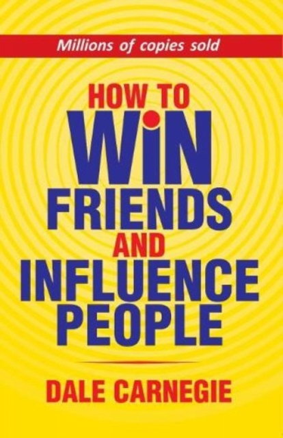 How to Win Friends And Influence People, Paperback / softback Book