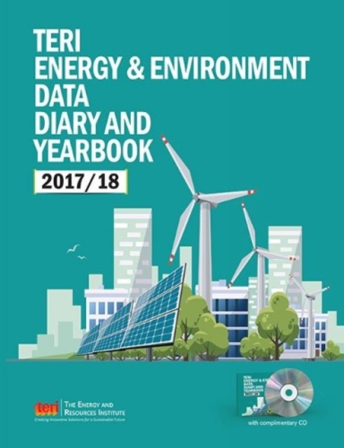 TERI Energy & Environment Data Diary and Yearbook (TEDDY) 2017/18, Hardback Book