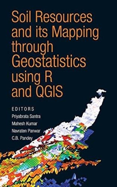 Soil Resources and Its Mapping Through Geostatistics Using R and Qgis, Hardback Book