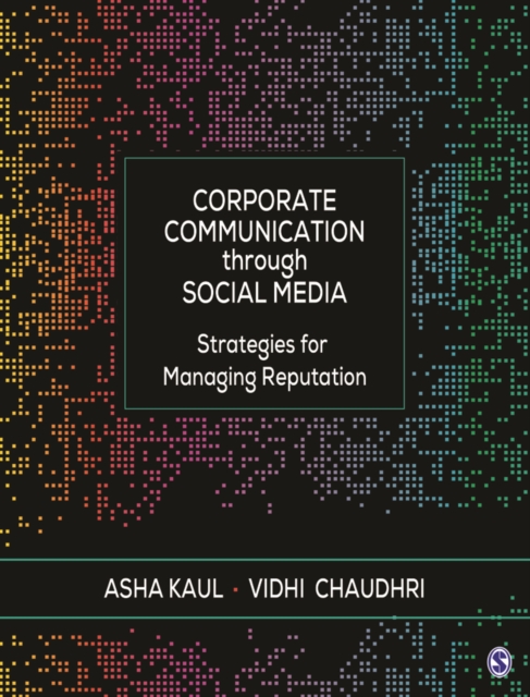Corporate Communication through Social Media : Strategies for Managing Reputation, Paperback / softback Book