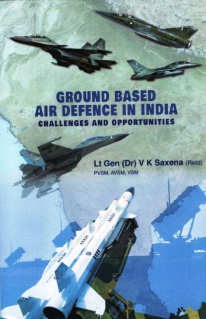 Ground Based Air Defence in India, Hardback Book