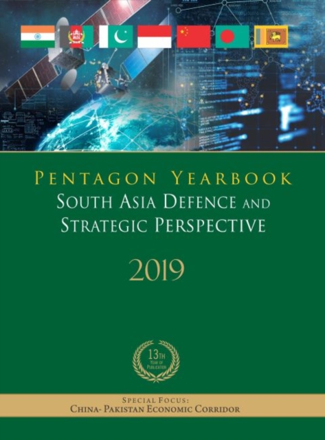 Pentagon Yearbook 2019 : South Asia Defence and Strategic Perspective, Hardback Book
