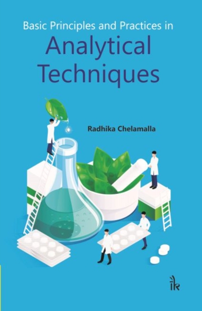 Basic Principles and Practices in Analytical Techniques, Paperback / softback Book