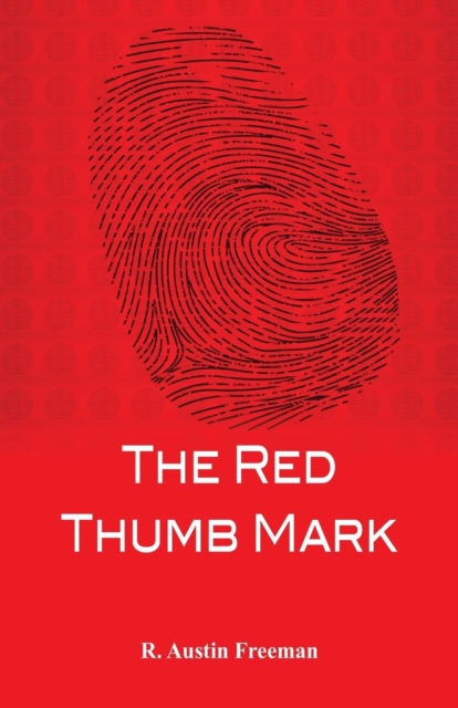 The Red Thumb Mark, Paperback / softback Book