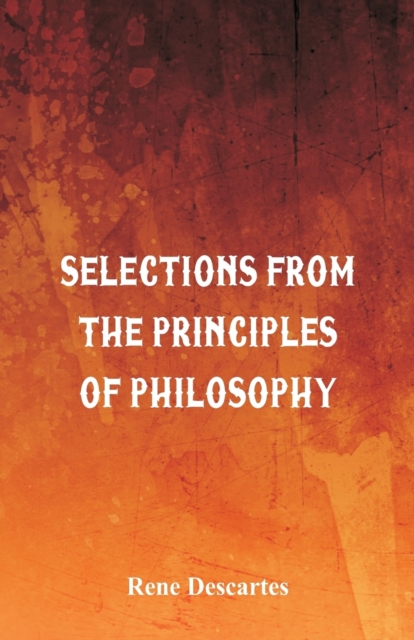 Selections from the Principles of Philosophy, Paperback / softback Book