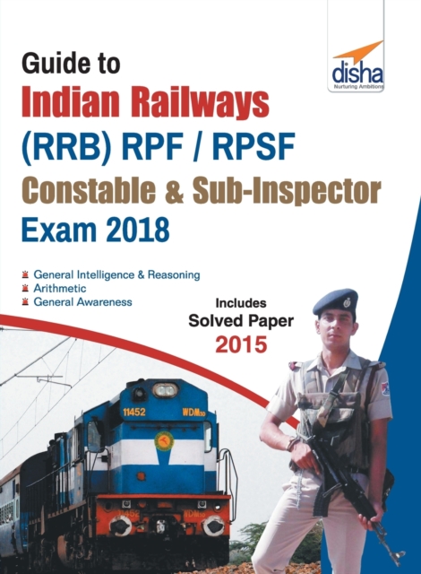 Guide to Indian Railways (Rrb) Rpf/ Rpsf Constable & Sub-Inspector Exam 2018, Paperback / softback Book