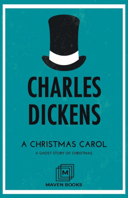 A Christmas Carol A Ghost Story of Christmas, Paperback / softback Book