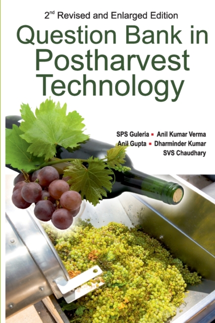 Question Bank in Postharvest Technology: 2nd Revised and Enlarged Edition, Paperback / softback Book