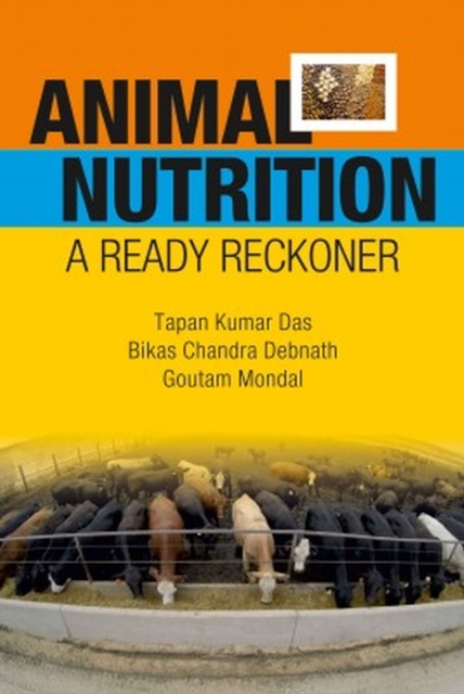 ANIMAL NUTITION : A  READY RECOKNER, Hardback Book