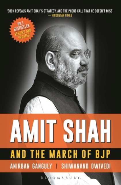 Amit Shah and the March of BJP, Paperback / softback Book