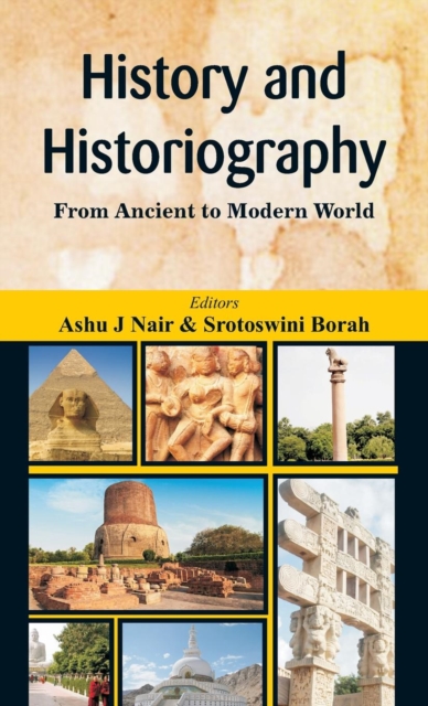 History and Historiography : From Ancient to Modern World, Hardback Book