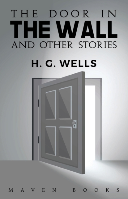 The door in THE WALL and other stories, Paperback / softback Book