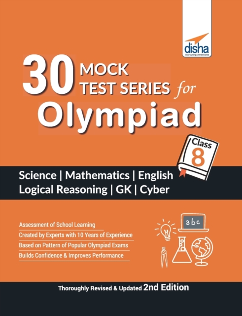 30 Mock Test Series for Olympiads Class 8 Science, Mathematics, English, Logical Reasoning, GK & Cyber 2nd Edition, Paperback / softback Book