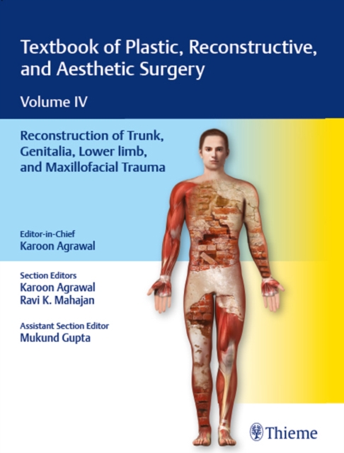 Textbook of Plastic, Reconstructive, and Aesthetic Surgery, Vol 4 : Reconstruction of Trunk, Genitalia, Lower Limb, and Maxillofacial Trauma, EPUB eBook