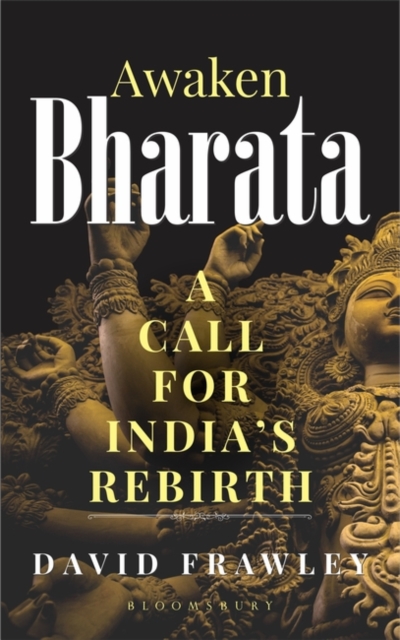 Awaken Bharata : A Call for India’s Rebirth, Paperback / softback Book