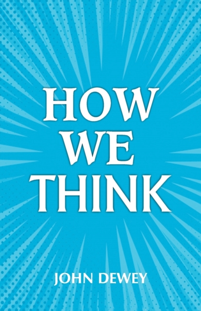 How We Think, Paperback / softback Book