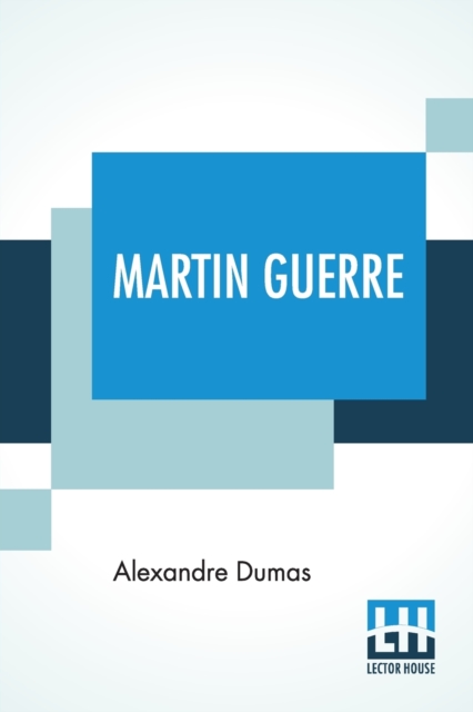 Martin Guerre : From The Set Of Volumes Of Celebrated Crimes, Paperback / softback Book