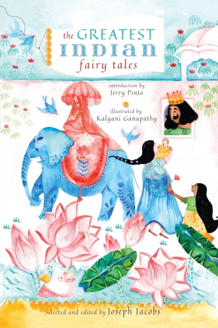 The Greatest Indian Fairy Tales, Paperback / softback Book