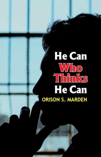 He Can Who Thinks He Can, Paperback / softback Book