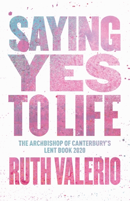 Saying yes to life, Paperback / softback Book