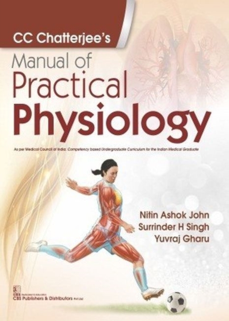 CC Chatterjee's Manual of Practical Physiology, Paperback / softback Book