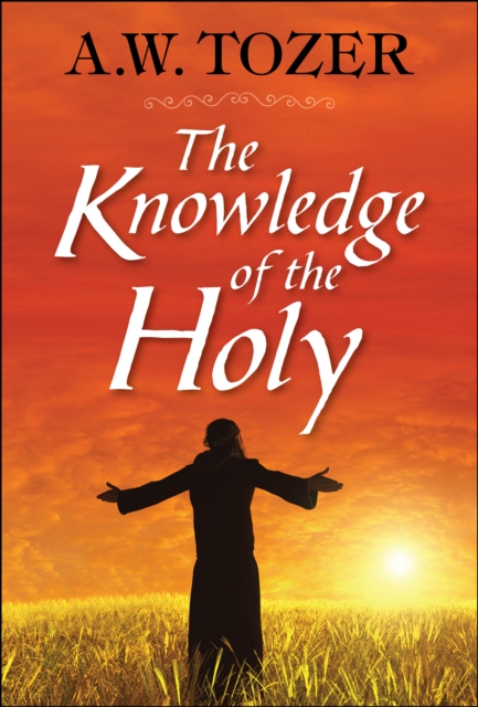 The Knowledge of the Holy, EPUB eBook